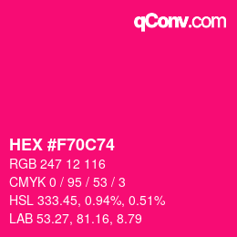 颜色代码: HEX #F70C74 | qconv.com