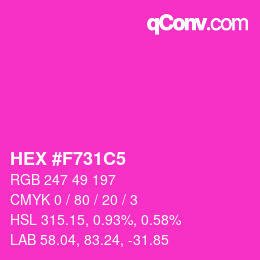 颜色代码: HEX #F731C5 | qconv.com