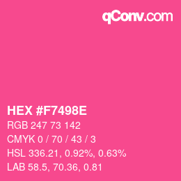 Farbcode: HEX #F7498E | qconv.com