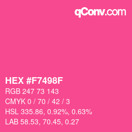 Farbcode: HEX #F7498F | qconv.com