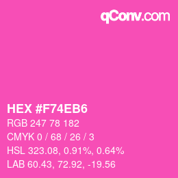 カラーコード: HEX #F74EB6 | qconv.com