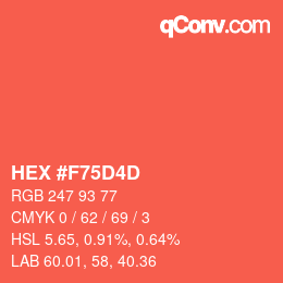 カラーコード: HEX #F75D4D | qconv.com