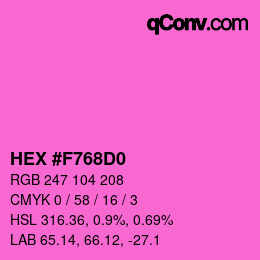 カラーコード: HEX #F768D0 | qconv.com