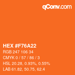 颜色代码: HEX #F76A22 | qconv.com