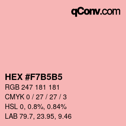 颜色代码: HEX #F7B5B5 | qconv.com