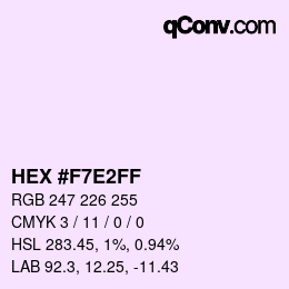 Color code: HEX #F7E2FF | qconv.com