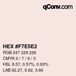 Color code: HEX #F7E5E2 | qconv.com