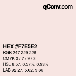 Code couleur: HEX #F7E5E2 | qconv.com
