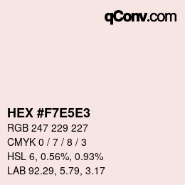 カラーコード: HEX #F7E5E3 | qconv.com