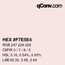 Farbcode: HEX #F7E5E4 | qconv.com