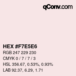 Color code: HEX #F7E5E6 | qconv.com