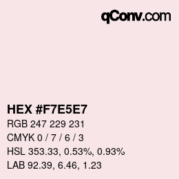 カラーコード: HEX #F7E5E7 | qconv.com