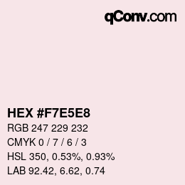 カラーコード: HEX #F7E5E8 | qconv.com