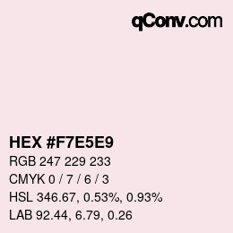 颜色代码: HEX #F7E5E9 | qconv.com