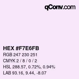 Color code: HEX #F7E6FB | qconv.com