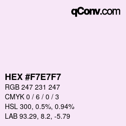 Color code: HEX #F7E7F7 | qconv.com