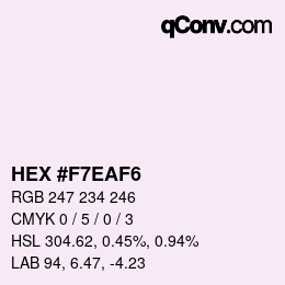 カラーコード: HEX #F7EAF6 | qconv.com