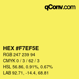 Code couleur: HEX #F7EF5E | qconv.com