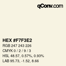 Color code: HEX #F7F3E2 | qconv.com