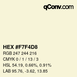 Code couleur: HEX #F7F4D8 | qconv.com