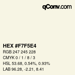 Color code: HEX #F7F5E4 | qconv.com