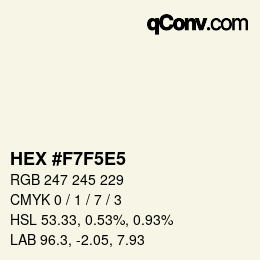 Color code: HEX #F7F5E5 | qconv.com