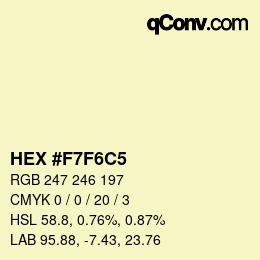 カラーコード: HEX #F7F6C5 | qconv.com