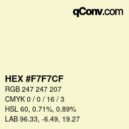 Code couleur: HEX #F7F7CF | qconv.com