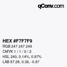 颜色代码: HEX #F7F7F9 | qconv.com