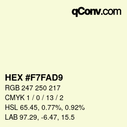 Color code: HEX #F7FAD9 | qconv.com