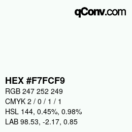 カラーコード: HEX #F7FCF9 | qconv.com