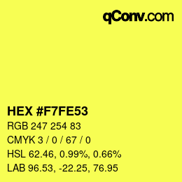 Color code: HEX #F7FE53 | qconv.com