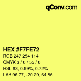 Color code: HEX #F7FE72 | qconv.com