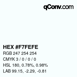 Color code: HEX #F7FEFE | qconv.com