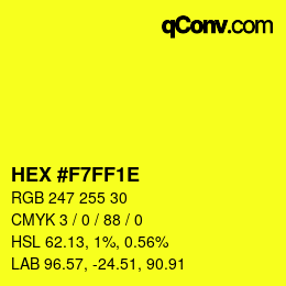 Color code: HEX #F7FF1E | qconv.com