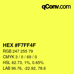 Color code: HEX #F7FF4F | qconv.com