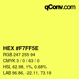 Code couleur: HEX #F7FF5E | qconv.com