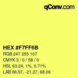 Color code: HEX #F7FF6B | qconv.com