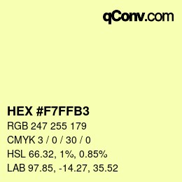 Color code: HEX #F7FFB3 | qconv.com