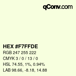 カラーコード: HEX #F7FFDE | qconv.com