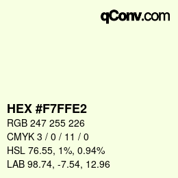カラーコード: HEX #F7FFE2 | qconv.com