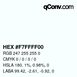 カラーコード: HEX #F7FFFF00 | qconv.com