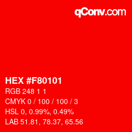 カラーコード: HEX #F80101 | qconv.com
