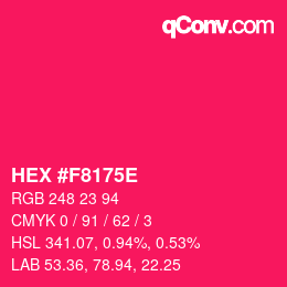 Color code: HEX #F8175E | qconv.com
