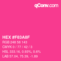 颜色代码: HEX #F83A8F | qconv.com