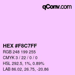 Color code: HEX #F8C7FF | qconv.com