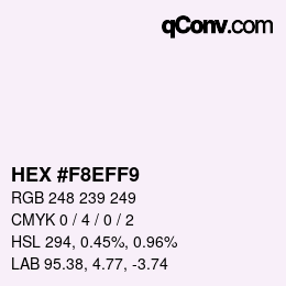 Color code: HEX #F8EFF9 | qconv.com