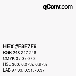 颜色代码: HEX #F8F7F8 | qconv.com