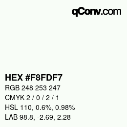 カラーコード: HEX #F8FDF7 | qconv.com