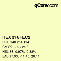 Color code: HEX #F8FEC2 | qconv.com